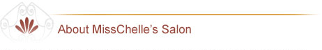 About MissChelle's Salon